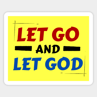 Let Go and Let God | Christian Saying Magnet